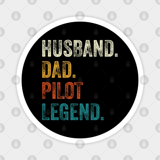 Husband Dad Pilot Legend Retro Vintage Magnet by DragonTees